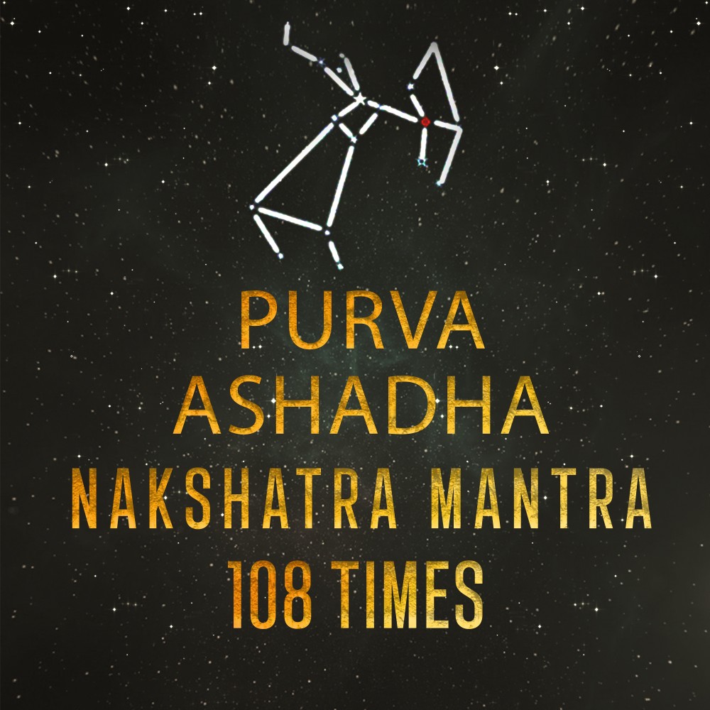 Purva-Ashadha-Nakshatra-Mantra 108 Times