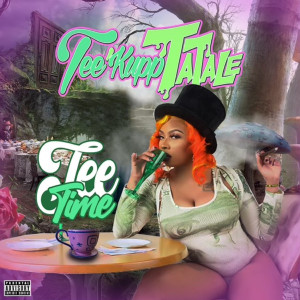 Album Tee Time (Explicit) from Tee' Kupp TaTaLe