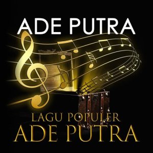 ดาวน์โหลดและฟังเพลง Mendung Belum Tentu Hujan พร้อมเนื้อเพลงจาก Ade Putra