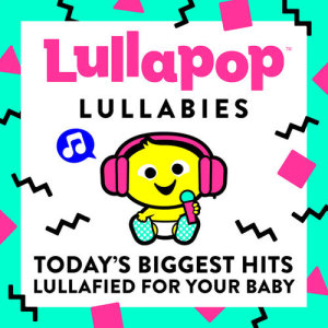 ดาวน์โหลดและฟังเพลง Don’t Wanna Know พร้อมเนื้อเพลงจาก Lullapop Lullabies