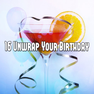 Happy Birthday Party Crew的专辑16 Unwrap Your Birthday