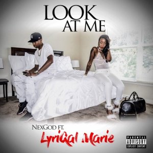 ดาวน์โหลดและฟังเพลง Look at Me (Explicit) พร้อมเนื้อเพลงจาก Nexgod