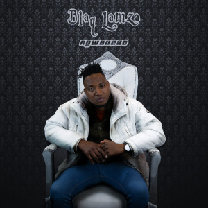 Album Ngwaneso from Blaq Lamza