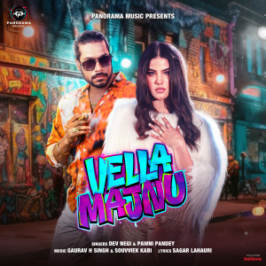 Listen to Vella Majnu song with lyrics from Dev Negi