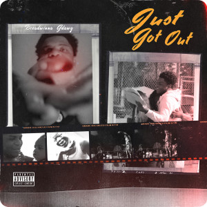 Just Got Out (Explicit)