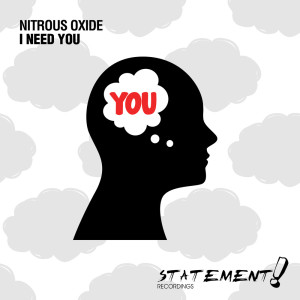 ดาวน์โหลดและฟังเพลง I Need You (Extended Mix) พร้อมเนื้อเพลงจาก Nitrous Oxide