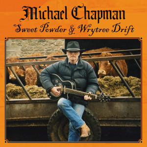 Michael Chapman的专辑Sweet Powder & Wrytree Drift