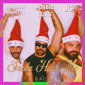 Album Santa, Hold Me Back (Explicit) from Robbie Elias