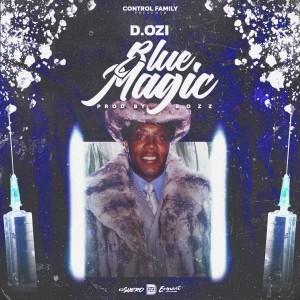 收聽D.OZi的Blue Magic (Explicit)歌詞歌曲