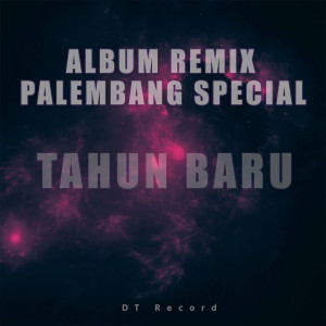 PALEMBANG SPECIAL TAHUN BARU (Remix) dari Dowii Tewell