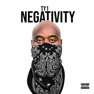 Album Negativity (Explicit) from TY1