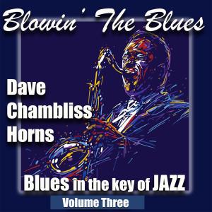 收聽Dave Chambliss Horns的Mary Had a Little Lamb (Blues)歌詞歌曲