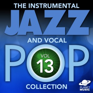 The Hit Co.的專輯The Instrumental Jazz and Vocal Pop Collection, Vol. 13