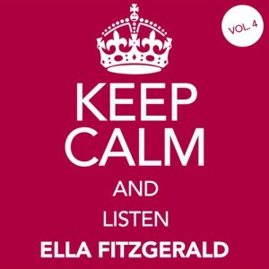 Ella Fitzgerald的專輯Keep Calm and Listen to Ella (Remastered)