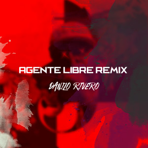Listen to Agente Libre (Remix) song with lyrics from Danilo Rivero