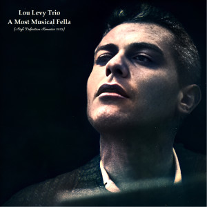 Listen to I'll Remember April (Remastered 2023) song with lyrics from Lou Levy Trio