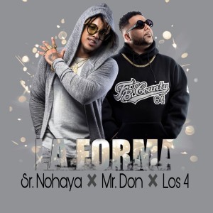 收听Sr. Nohaya Denver的La Forma (Explicit)歌词歌曲