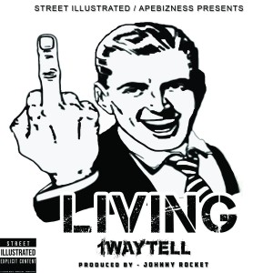 1WayTell的專輯Living (Explicit)