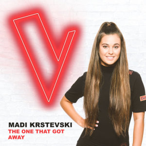 收聽Madi Krstevski的The One That Got Away (The Voice Australia 2018 Performance|Live)歌詞歌曲