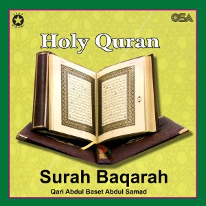 Qari Al Sheikh Abdul Basit Abdul Samad的專輯Surah Baqarah