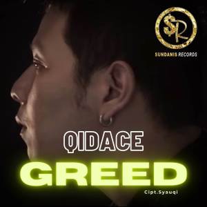 Dengarkan Greed lagu dari Qidace dengan lirik
