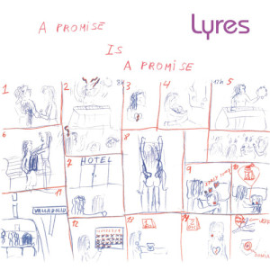 Lyres的專輯A Promise Is a Promise