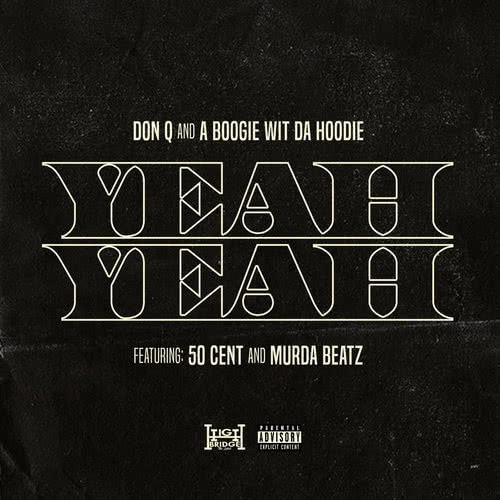 Yeah Yeah (feat. 50 Cent and Murda Beatz) (Explicit)