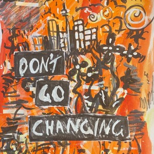 Album Don't Go Changing oleh Nick De La Hoyde