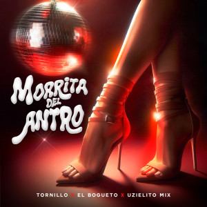 ดาวน์โหลดและฟังเพลง Morrita del Antro (Explicit) พร้อมเนื้อเพลงจาก tornillo