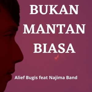 Listen to Bukan Mantan Biasa song with lyrics from Alief Bugis