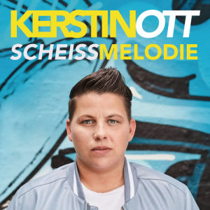 收聽Kerstin Ott的Scheissmelodie (Extended Mix|Explicit)歌詞歌曲