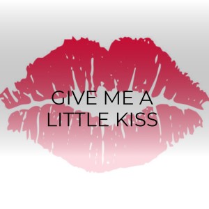 Album Give Me A Little Kiss from Various