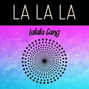 ดาวน์โหลดและฟังเพลง La La La (Bbop & Roksteadi Radio Edit) (Bbob & Rocksteadi Radio Edit) พร้อมเนื้อเพลงจาก Lalala Gang