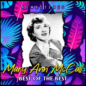 อัลบัม Best of the Best (Remastered) ศิลปิน Mary Ann McCall