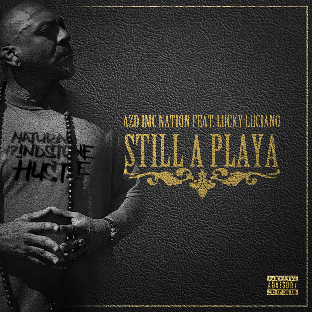 Still A Playa (Explicit)