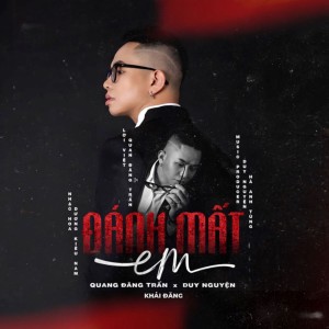 Listen to Đánh Mất Em (Live Version) song with lyrics from Quang Đăng Trần