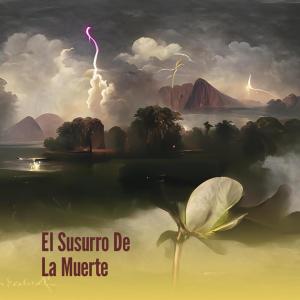 Listen to El Susurro de La Muerte song with lyrics from Sadman