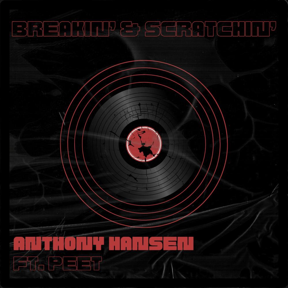 Breakin' & Scratchin' (feat. Peet) (Explicit)