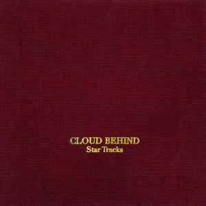 อัลบัม Star Tracks ศิลปิน Cloud Behind