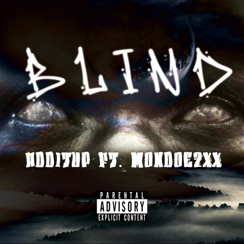 Blind(feat. Mondoe2xx) (Explicit)