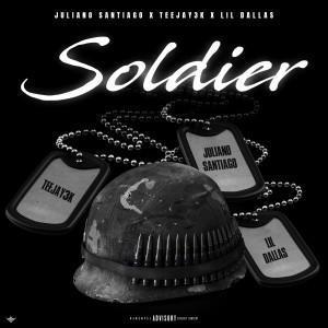 Listen to Soldier (Explicit) song with lyrics from Juliano Santiago