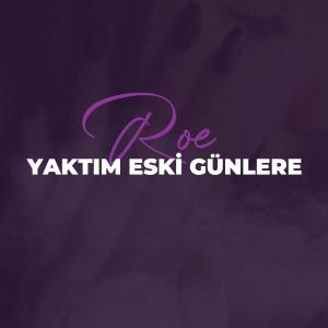 Album Yaktım Eski Günlere from Roé