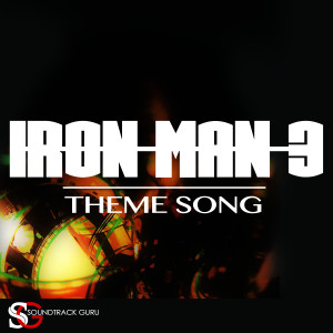 收聽Soundtrack Guru的Iron Man 3 (Theme Song)歌詞歌曲