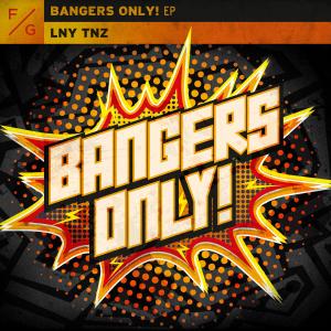 LNY TNZ的專輯Bangers Only! EP (Explicit)