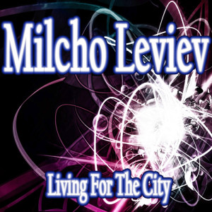 Milcho Leviev的專輯Living for the City