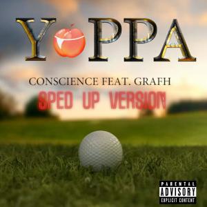Album Yoppa (feat. Grafh) [sped up version] (Explicit) oleh Conscience