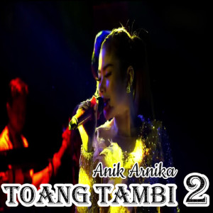 Album Toang Tambi oleh Anik Arnika