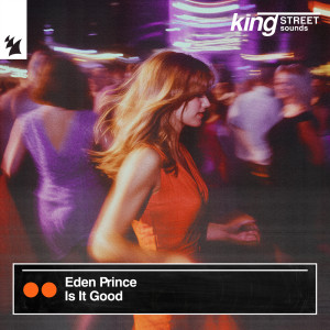 ดาวน์โหลดและฟังเพลง Is It Good (Extended Mix) พร้อมเนื้อเพลงจาก Eden Prince