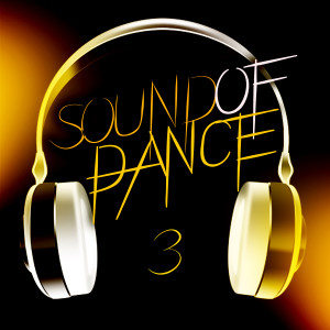 Various Artists的專輯Sound of Dance, Vol. 3