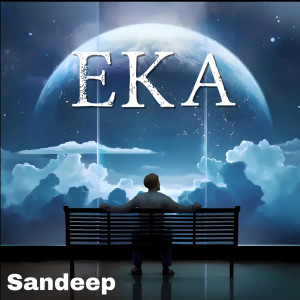 收聽Sandeep的Eka歌詞歌曲